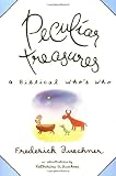 Peculiar Treasures: A Biblical Whos Who