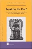 Repairing the Past? : International perspectives on reparations for gross human rights abuses