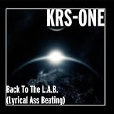 Back To The L.A.B. (Lyrical Ass Beating)
