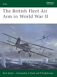 Books : Elite 165: The British Fleet Air Arm in World War II (Elite) (Elite)