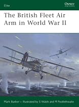 Elite 165: The British Fleet Air Arm in World War II (Elite)