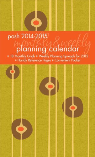 Posh: Mod Century 2014-2015 Monthly/Weekly Planning Calendar