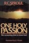 One Holy Passion: The Consuming Thirst to Know God