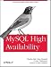 MySQL High Availability: Tools for Building Robust Data Centers