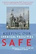 Keeping Our Chemical Facilities Safe