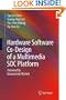 Hardware Software Co-Design of a Multimedia SOC Platform