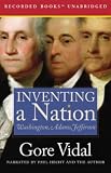 Inventing a Nation: Washington, Adams, Jefferson (American Icons Series)