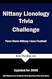 Nittany Lionology Trivia Challenge: Penn State Nittany Lions Football