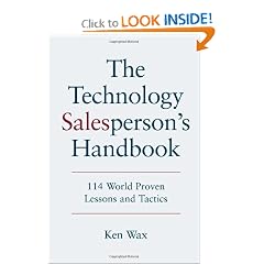The Technology Salesperson's Handbook: 114 World Proven Lessons and Tactics