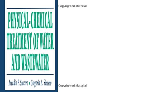Physical-Chemical Treatment of Water and Wastewater