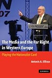 The media and the far right in western Europe : playing the nationalist card