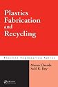Plastics Fabrication and Recycling (Plastics Engineering)