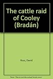 The cattle raid of Cooley