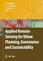 Applied Remote Sensing for Urban Planning, Governance and Sustainability