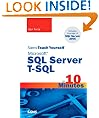 Sams Teach Yourself Microsoft SQL Server T-SQL in 10 Minutes