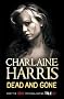 Dead and Gone: A True Blood Novel (Sookie Stackhouse Vampire 9)