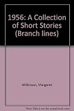 1956 : a collection of short stories