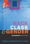Race, Class, and Gender: An Anthology