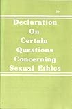 Declaration on certain questions concerning sexual ethics
