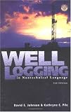 Well Logging in Nontechnical Language