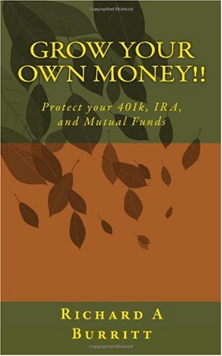 Grow Your Own Money!!: New Buy and Sell Indicators