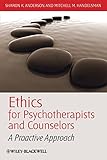 Ethics for psychotherapists and counselors : a proactive approach