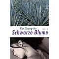 Schwarze Blume: Roman