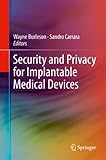 Security and privacy for implantable medical devices