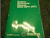2000 Mazda MPV VAN GY Engine Workshop Service Repair Shop Manual FACTORY OEM