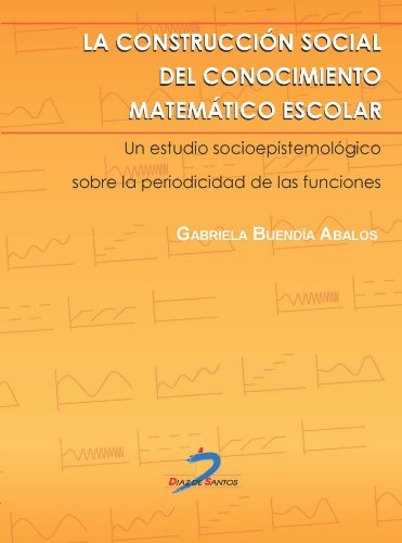 La construcción social del conocimiento matemático escolar: 1 (Spanish Edition)