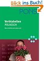 PONS Verbtabellen. Polnisch: �bersichtlich und umfassend