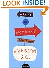 Fodor's Where to Weekend Around Washington D.C., 1st Edition (Special-Interest Titles)