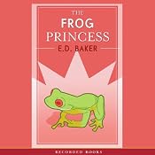 The Frog Princess | [E.D. Baker]