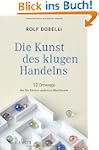 Die Kunst des klugen Handelns: 52 Irr...