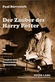 Der Zauber des Harry Potter (German Edition) by Paul BÃ¼rvenich