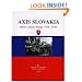 Axis Slovakia: Hitler's Slavic Wedge, 1938-1945