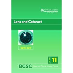 Lens and Cataract 2010-2011: Section 11 (Basic and Clinical Science Course)