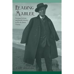 Reading Mahler: German Culture and Jewish Identity in Fin-de-Siecle Vienna
