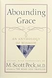 Abounding Grace An Anthology Of Wisdom