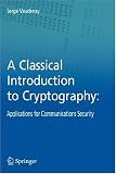 A Classical Introduction to Cryptography: Applications for Communications Security