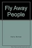 The fly away people