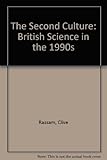 The second culture : British science in crisis : the scientists speak out