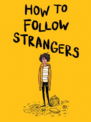 How to Follow Strangers