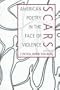 Scars: American Poetry in the Face of Violence