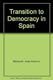 The transition to democracy in Spain
