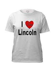 I Love Lincoln Nebraska Front Love Ladies T-Shirt by CafePress by CafePress