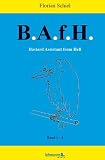 Produkt-Bild: Bastard Assistant from Hell (B.A.f.H.): Sammelband: Band 1 bis Band 4