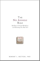 The No Asshole Rule