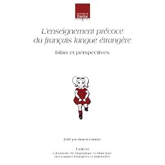 L'enseignement pr�coce du fran�ais langue �trang�re : Bilan et perspectives