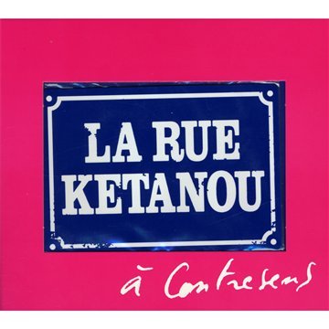 La Rue Ketanou - Derrière ses cheveux longs Lyrics - Zortam Music